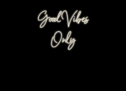 Your LED Custom Neon Sign : Good Vibes
O...